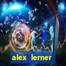 alex lerner jornalista fortuna